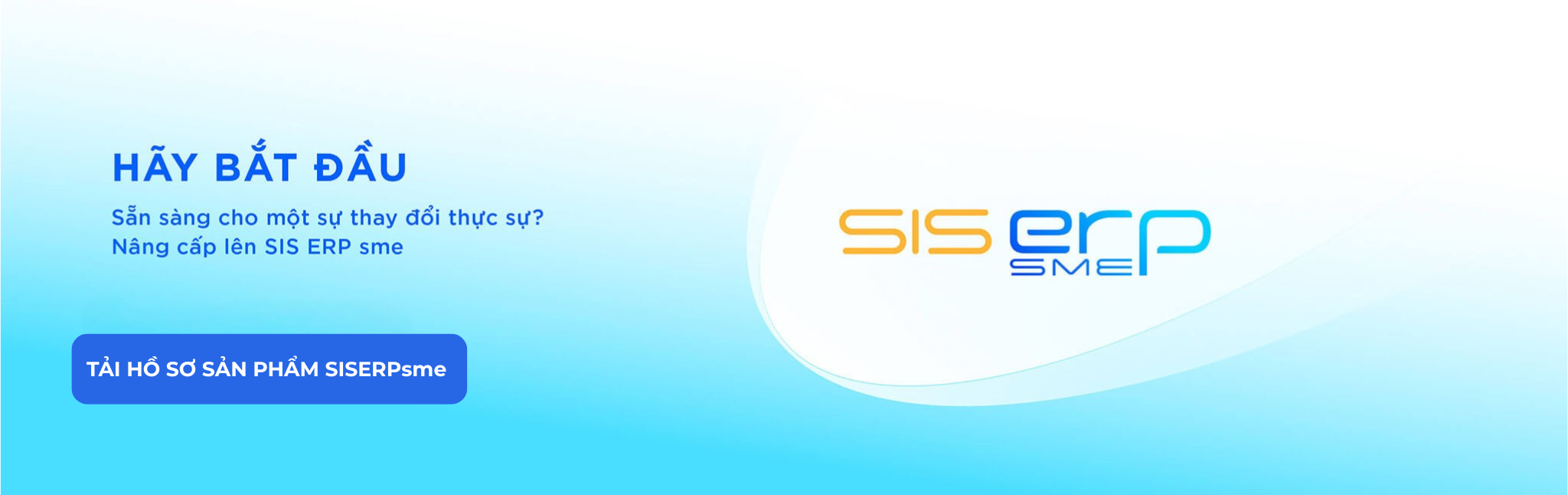 Sẵn sàng nâng cấp lên SIS ERP SME